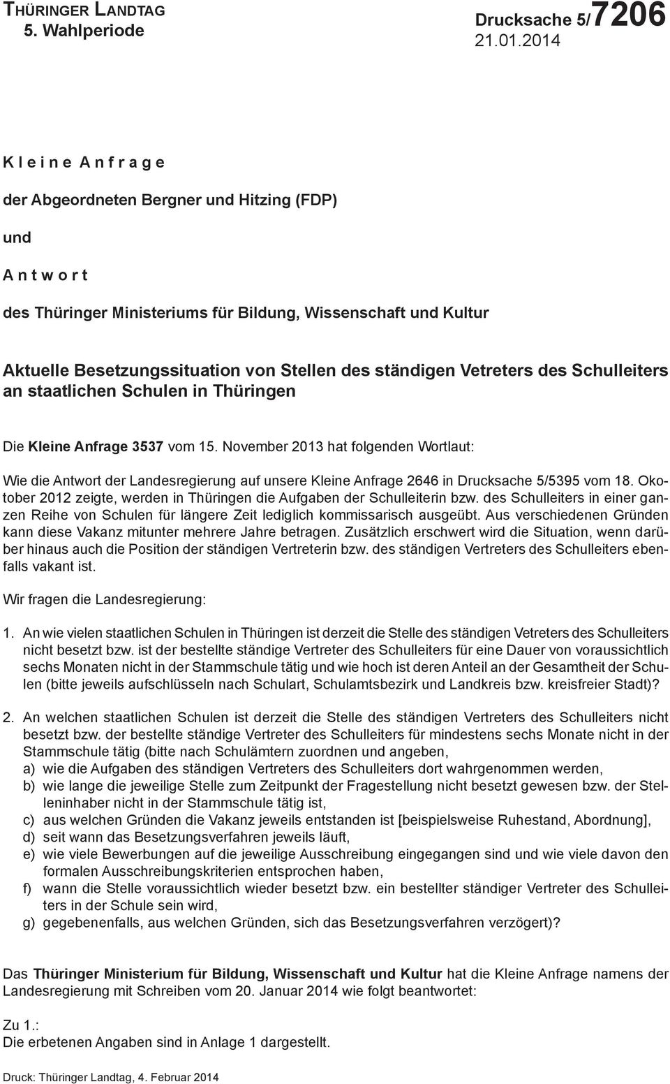 ständigen Vetreters des Schulleiters an staatlichen in Thüringen Die Kleine Anfrage 3537 vom 15.