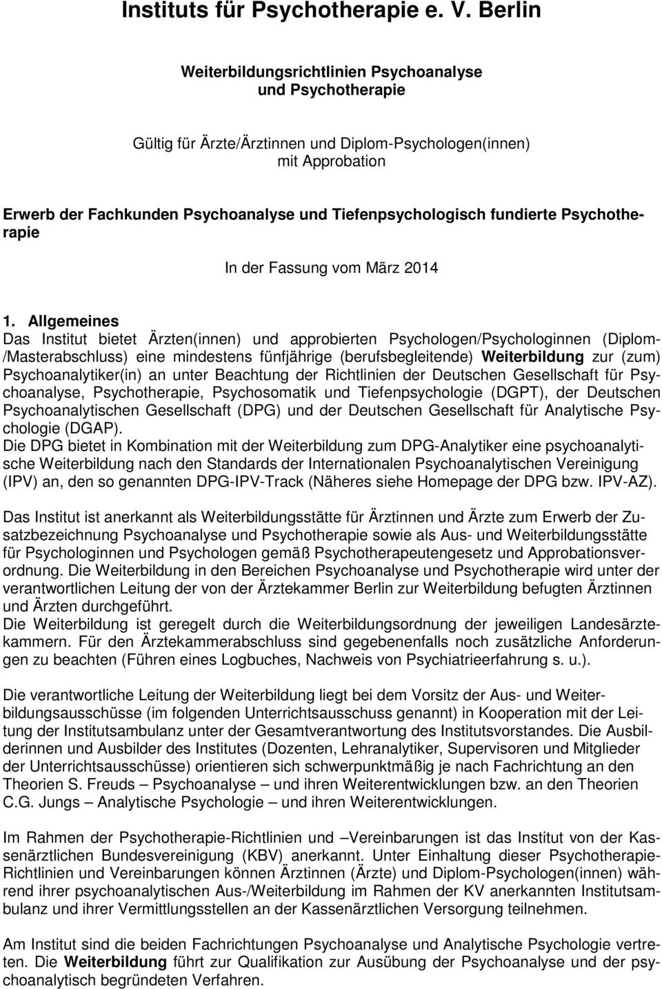 fundierte Psychotherapie In der Fassung vom März 2014 1.