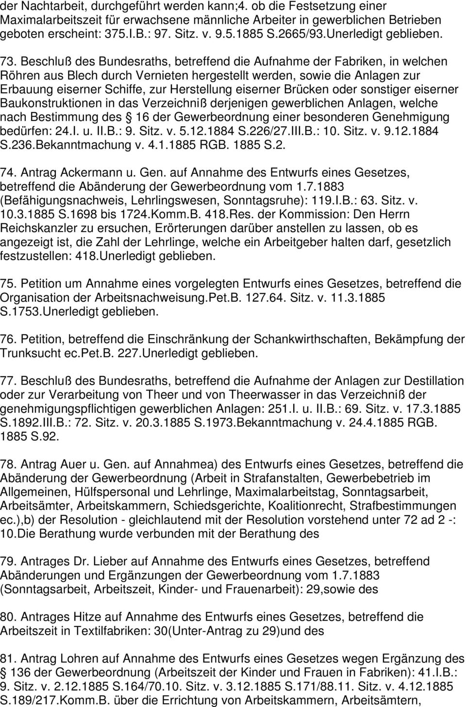 Beschluß des Bundesraths, betreffend die Aufnahme der Fabriken, in welchen Röhren aus Blech durch Vernieten hergestellt werden, sowie die Anlagen zur Erbauung eiserner Schiffe, zur Herstellung