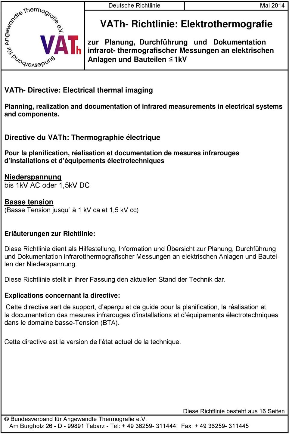 Directive du VATh: Thermographie électrique Pour la planification, réalisation et documentation de mesures infrarouges d installations et d équipements électrotechniques Niederspannung bis 1kV AC