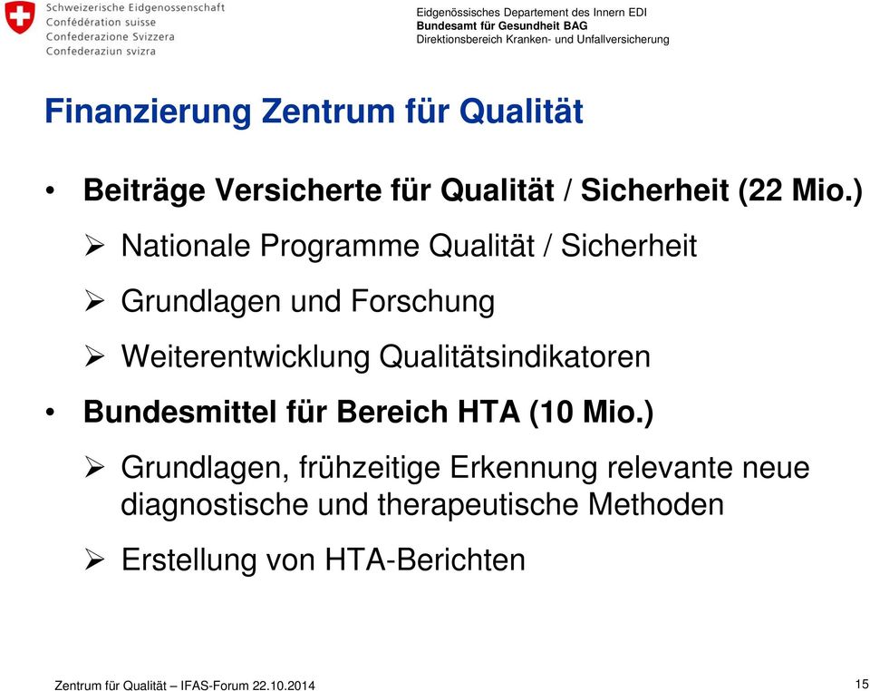 Qualitätsindikatoren Bundesmittel für Bereich HTA (10 Mio.