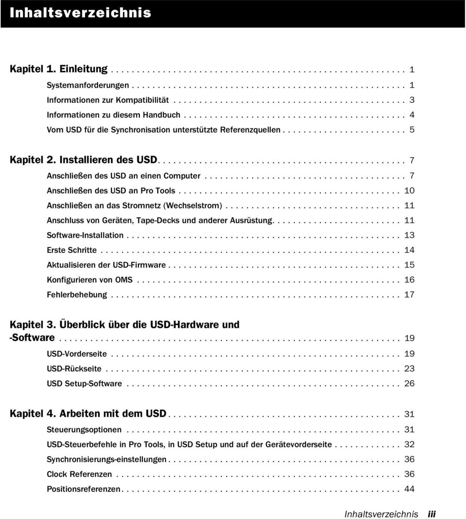 Installieren des USD................................................ 7 Anschließen des USD an einen Computer....................................... 7 Anschließen des USD an Pro Tools.