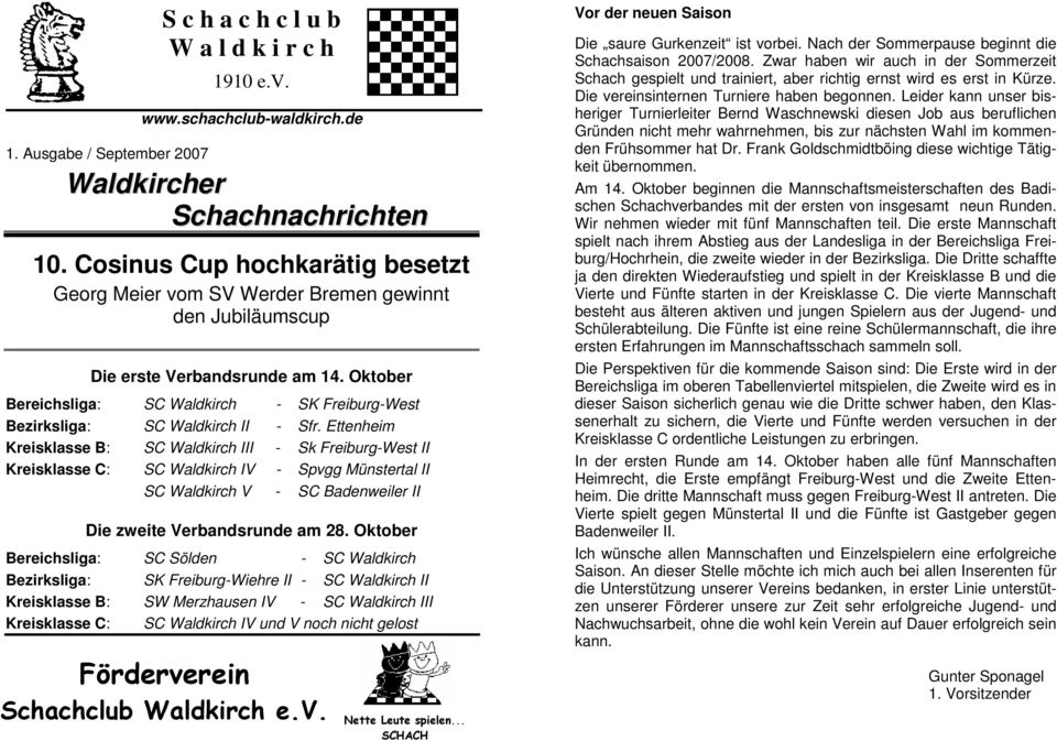 Oktober Bereichsliga: SC Waldkirch - SK Freiburg-West Bezirksliga: SC Waldkirch II - Sfr.