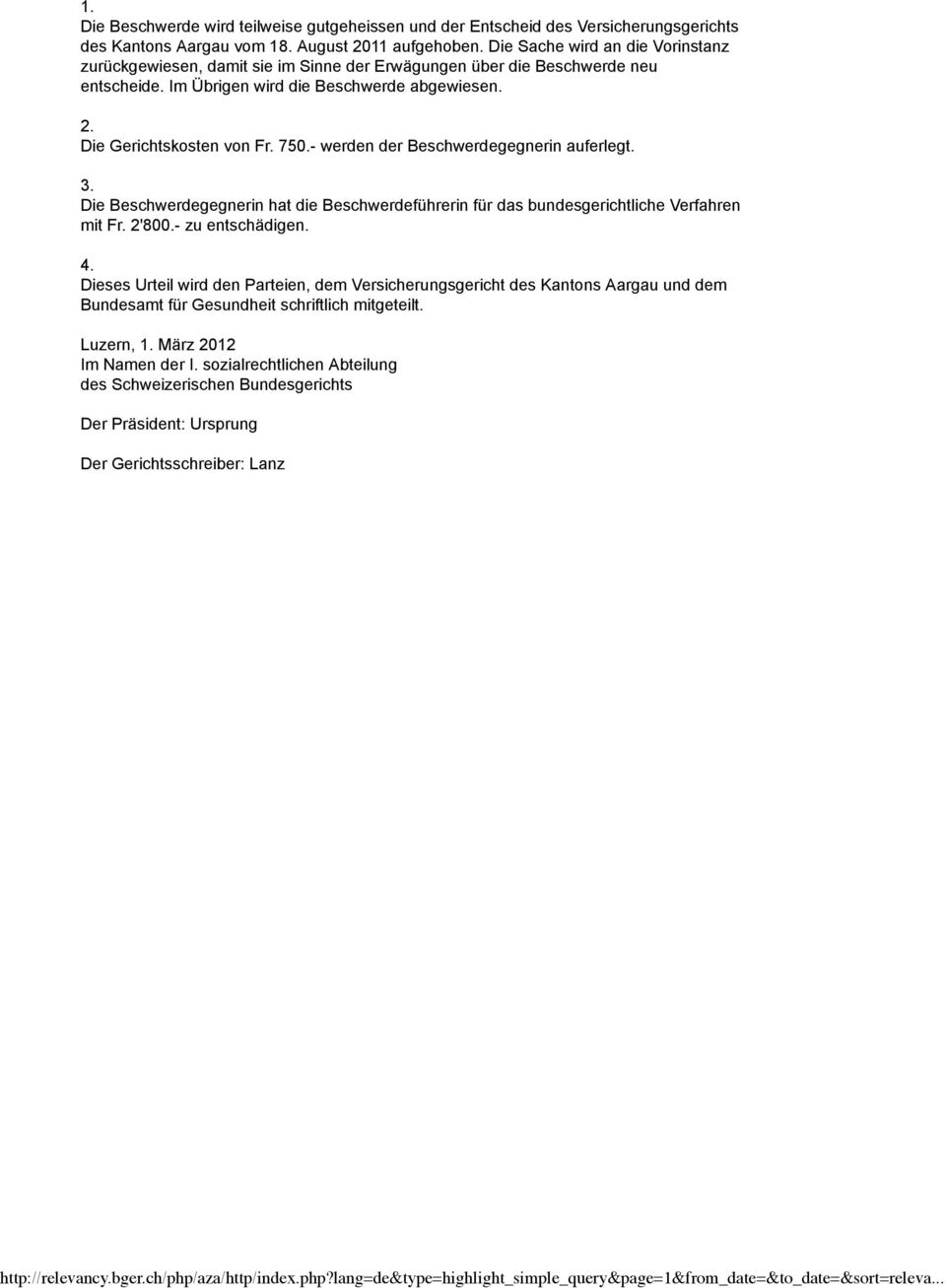 - werden der Beschwerdegegnerin auferlegt. 3. Die Beschwerdegegnerin hat die Beschwerdeführerin für das bundesgerichtliche Verfahren mit Fr. 2'800.- zu entschädigen. 4.