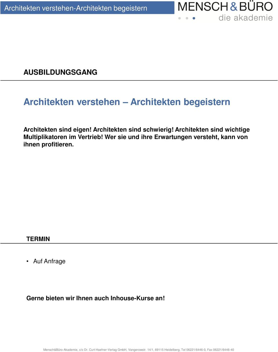 Architekten sind wichtige Multiplikatoren im Vertrieb!