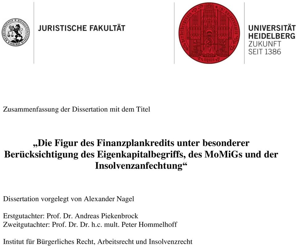 vorgelegt von Alexander Nagel Erstgutachter: Prof. Dr. Andreas Piekenbrock Zweitgutachter: Prof.