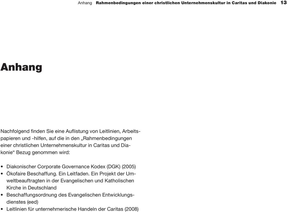 Diakonischer Corporate Governance Kodex (DGK) (2005) Ökofaire Beschaffung. Ein Leitfaden.
