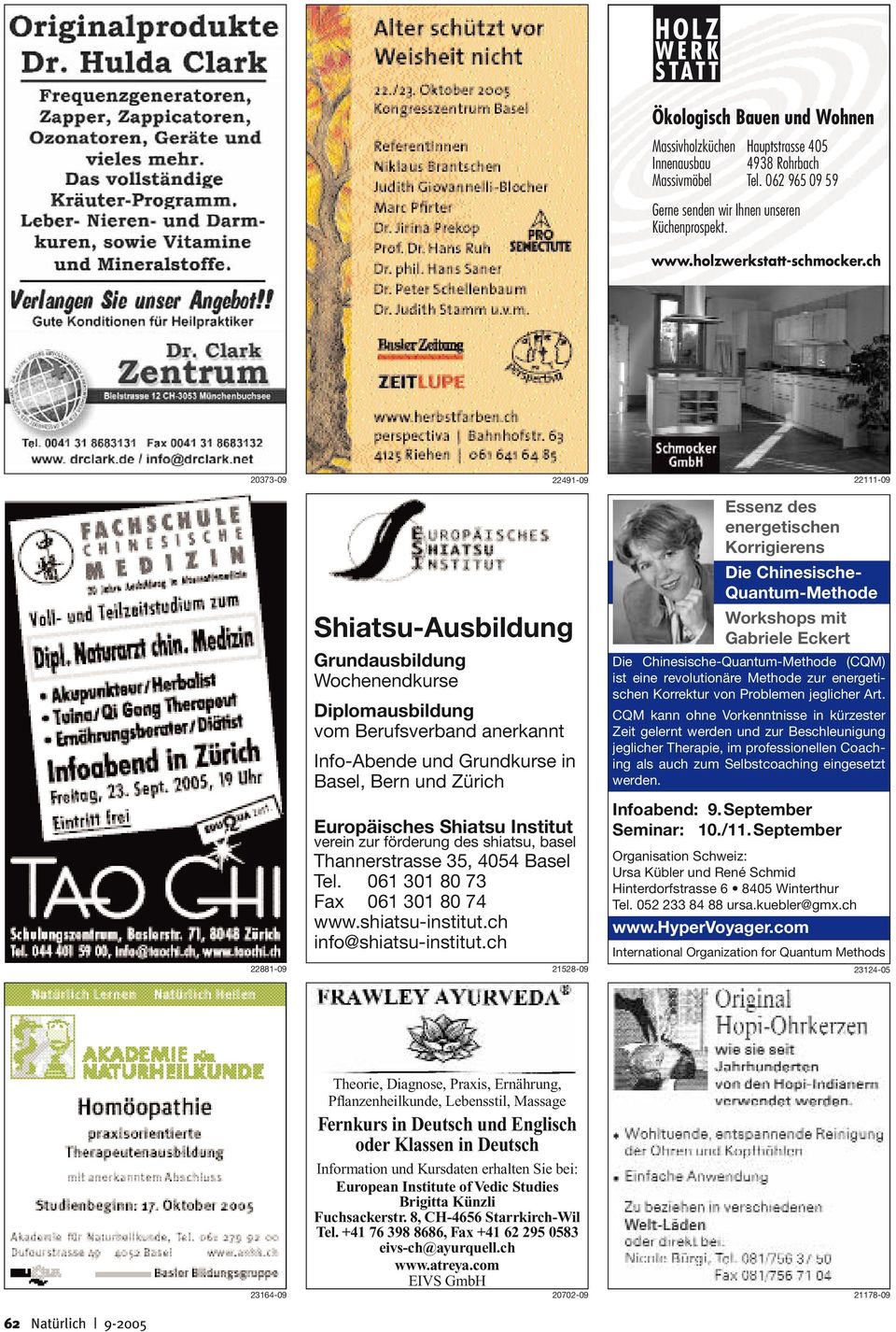 ch 20373-09 22491-09 22111-09 Shiatsu-Ausbildung Grundausbildung Wochenendkurse Diplomausbildung vom Berufsverband anerkannt Info-Abende und Grundkurse in Basel, Bern und Zürich Europäisches Shiatsu