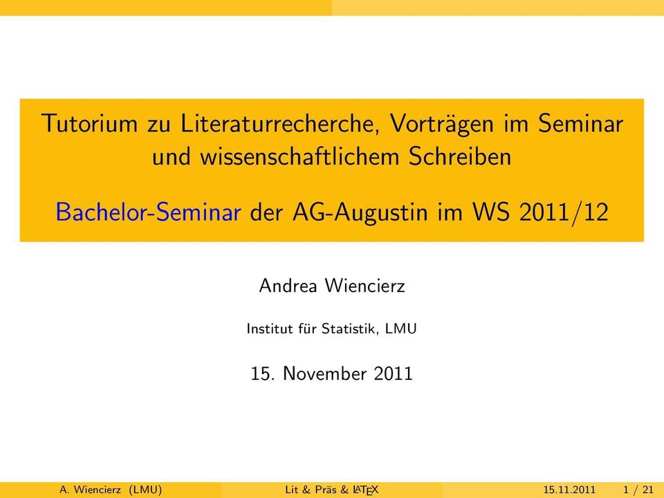 im WS 2011/12 Andrea Wiencierz Institut für Statistik, LMU 15.