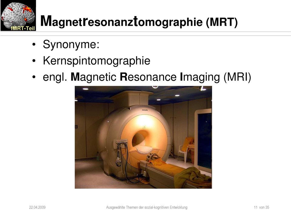 Magnetic Resonance Imaging (MRI) 22.04.