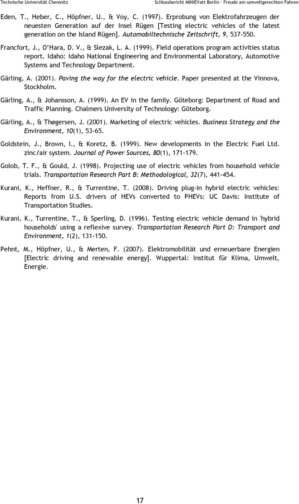 Francfort, J., O Hara, D. V., & Slezak, L. A. (1999). Field operations program activities status report.