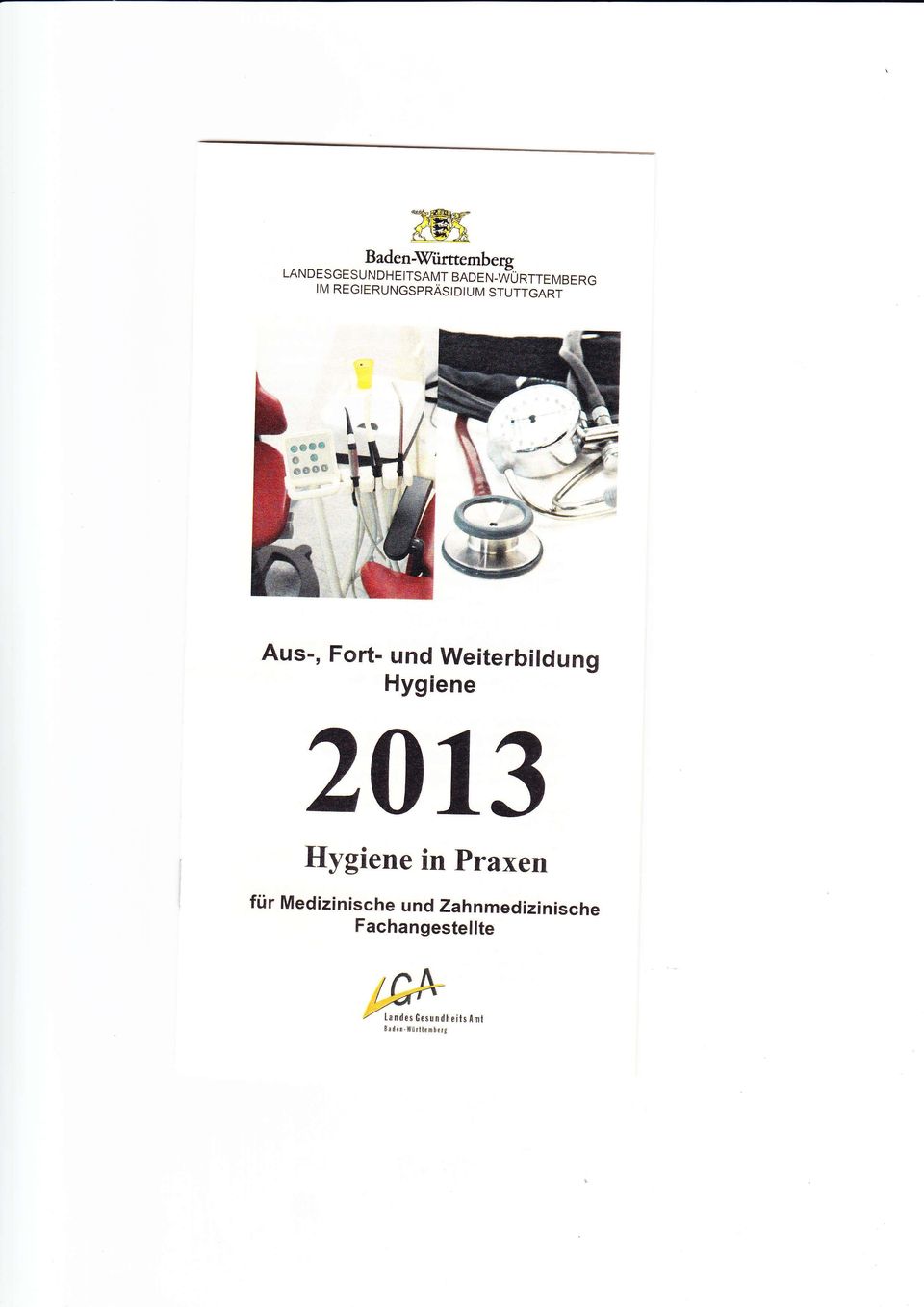 Fort- und Weiterbildung Hygiene 20 13 Hygiene in prxen für