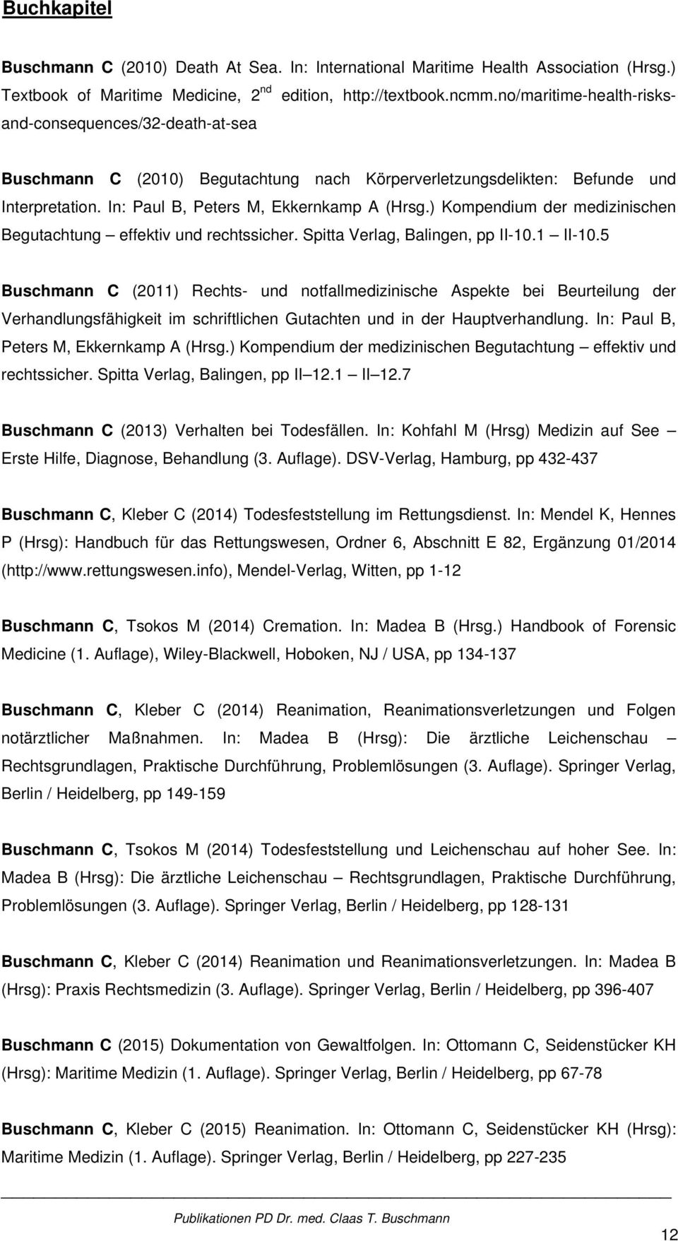 ) Kompendium der medizinischen Begutachtung effektiv und rechtssicher. Spitta Verlag, Balingen, pp II-10.1 II-10.
