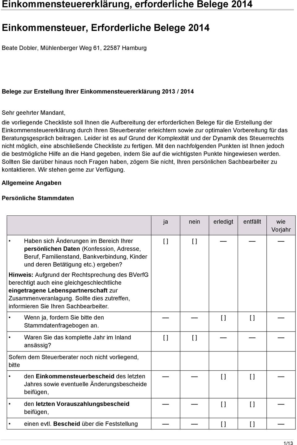 erleichtern sowie zur optimalen Vorbereitung für das Beratungsgespräch beitragen.