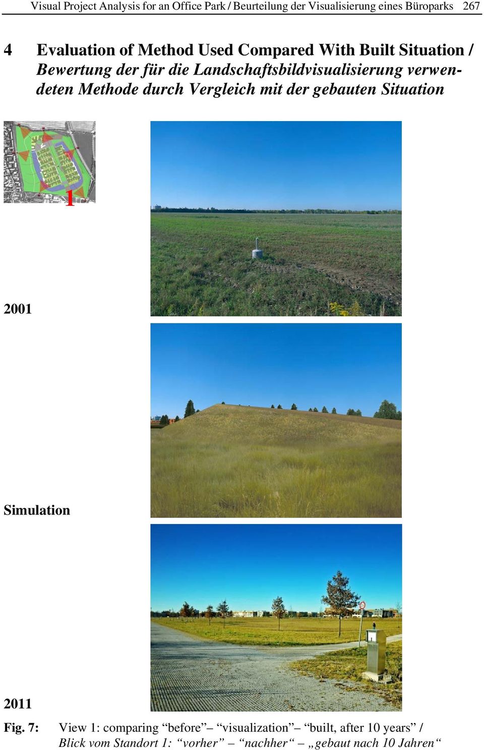 Landschaftsbildvisualisierung verwendeten Methode durch Vergleich mit der gebauten Situation 1 2001