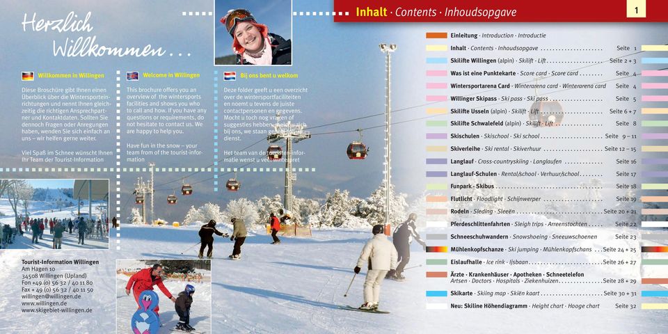 .. Seite 4 Diese Broschüre gibt Ihnen einen Überblick über die Wintersporteinrichtungen und nennt Ihnen gleichzeitig die richtigen Ansprechpartner und Kontaktdaten.