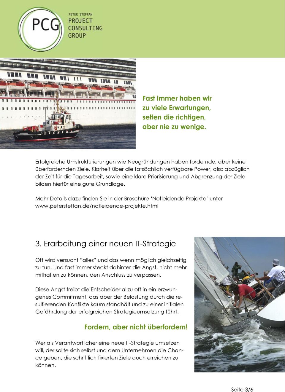 Mehr Details dazu finden Sie in der Broschüre Notleidende Projekte unter www.petersteffan.de/notleidende-projekte.html 3.