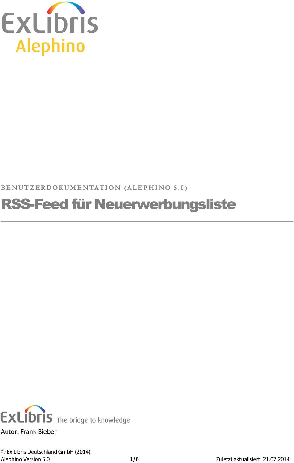 0 ) RSS-Feed für Neuerwerbungsliste Autor:
