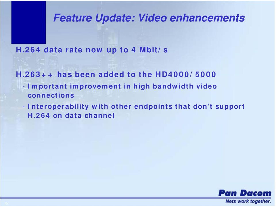 263++ has been added to the HD4000/5000 - Important improvement
