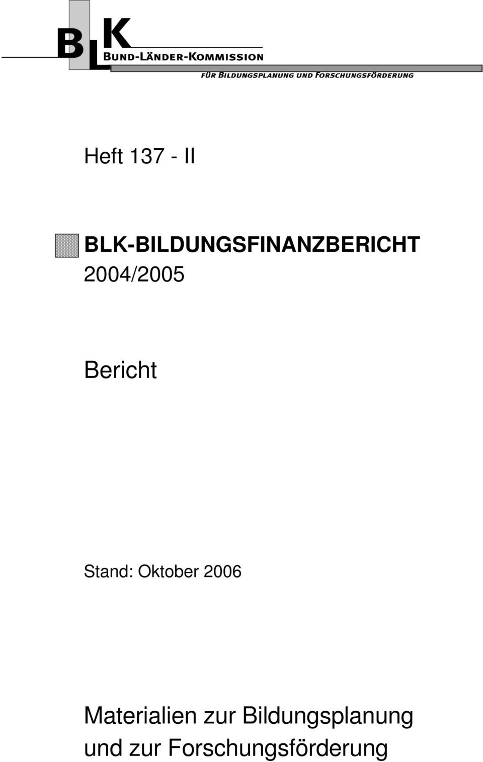 2004/2005 Stand: Oktober 2006