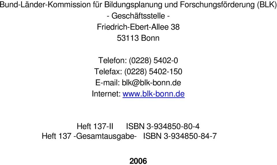 Telefax: (0228) 5402-150 E-mail: blk@blk-bonn.