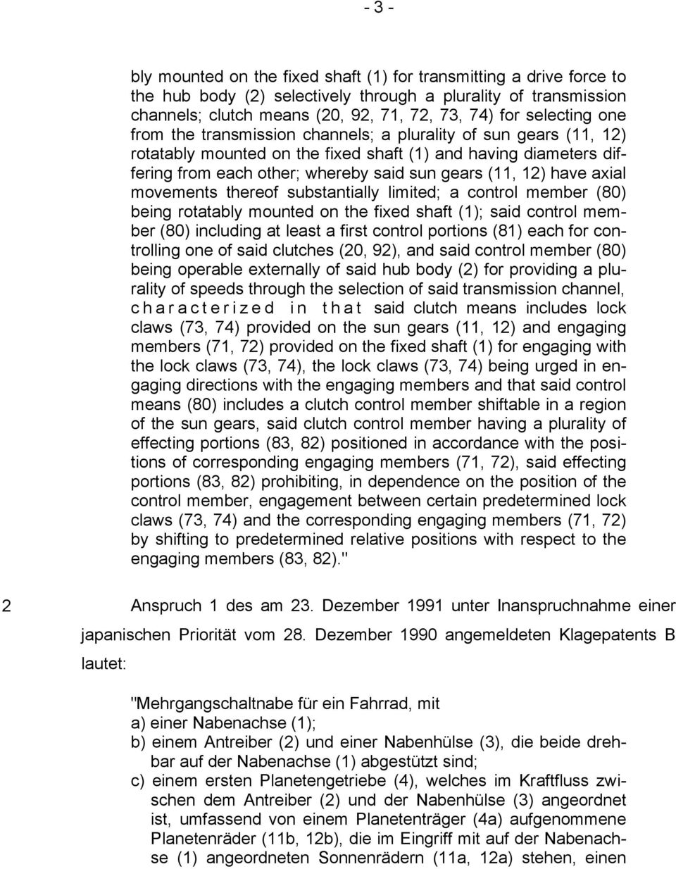 12) have axial movements thereof substantially limited; a control member (80) being rotatably mounted on the fixed shaft (1); said control member (80) including at least a first control portions (81)