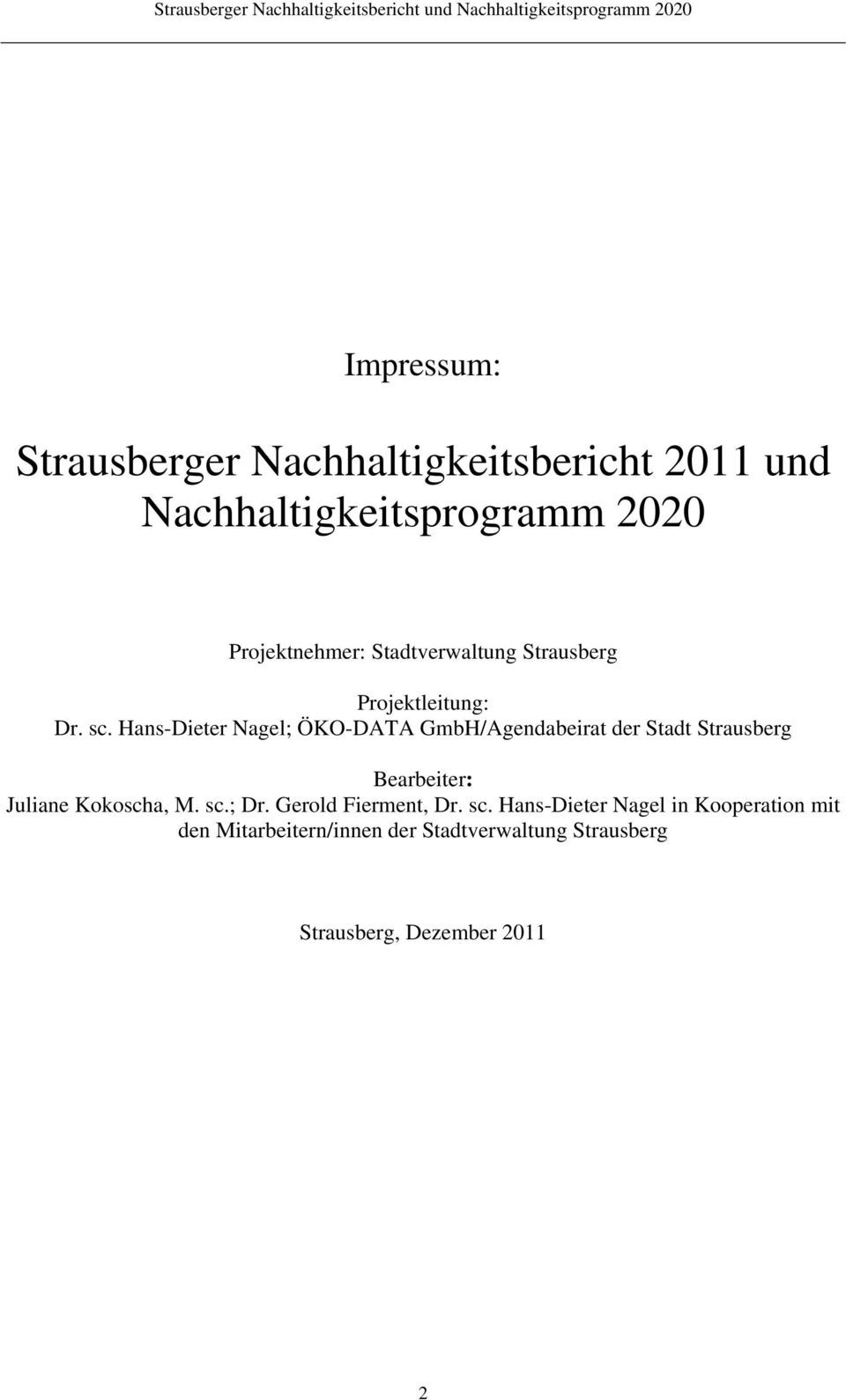 Hans-Dieter Nagel; ÖKO-DATA GmbH/Agendabeirat der Stadt Strausberg Bearbeiter: Juliane Kokoscha, M.
