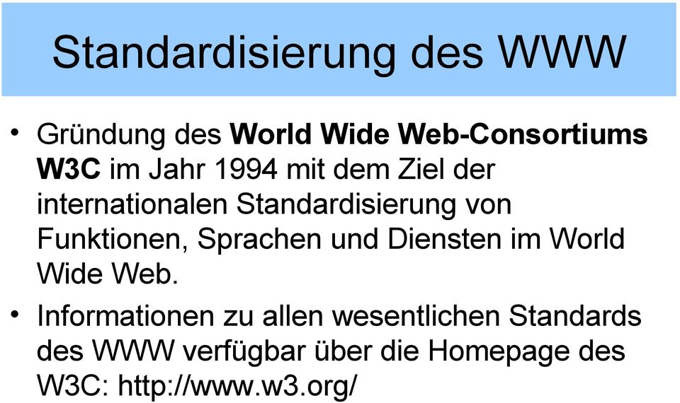 Funktionen, Sprachen und Diensten im World Wide Web.
