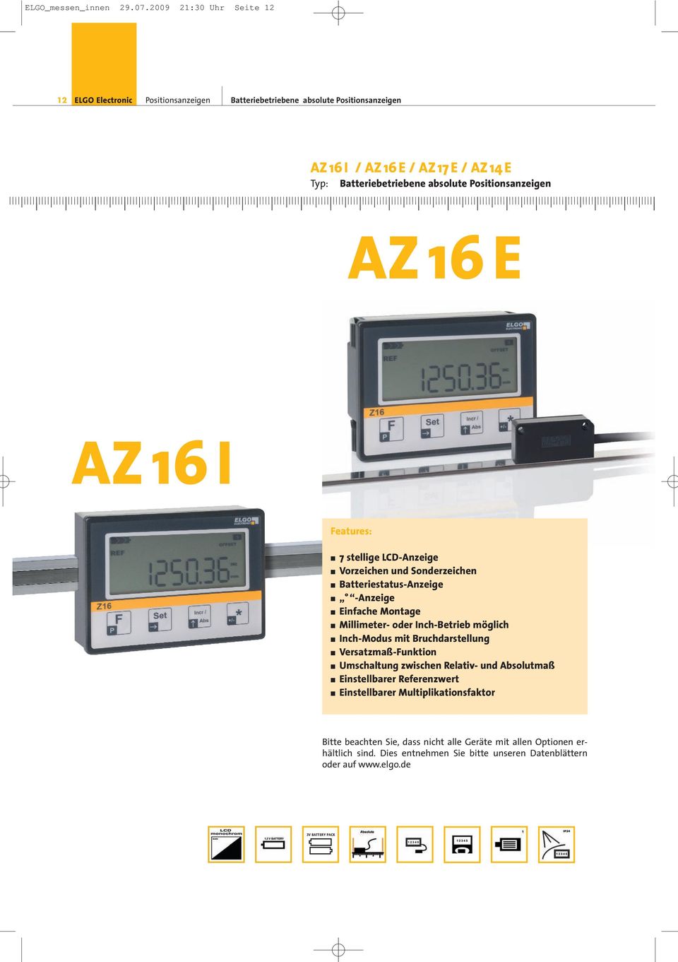 absolute Positionsanzeigen AZ 16 E AZ 16 I 7 stellige LCD-Anzeige Vorzeichen und Sonderzeichen Batteriestatus-Anzeige -Anzeige Einfache Montage Millimeter- oder Inch-Betrieb
