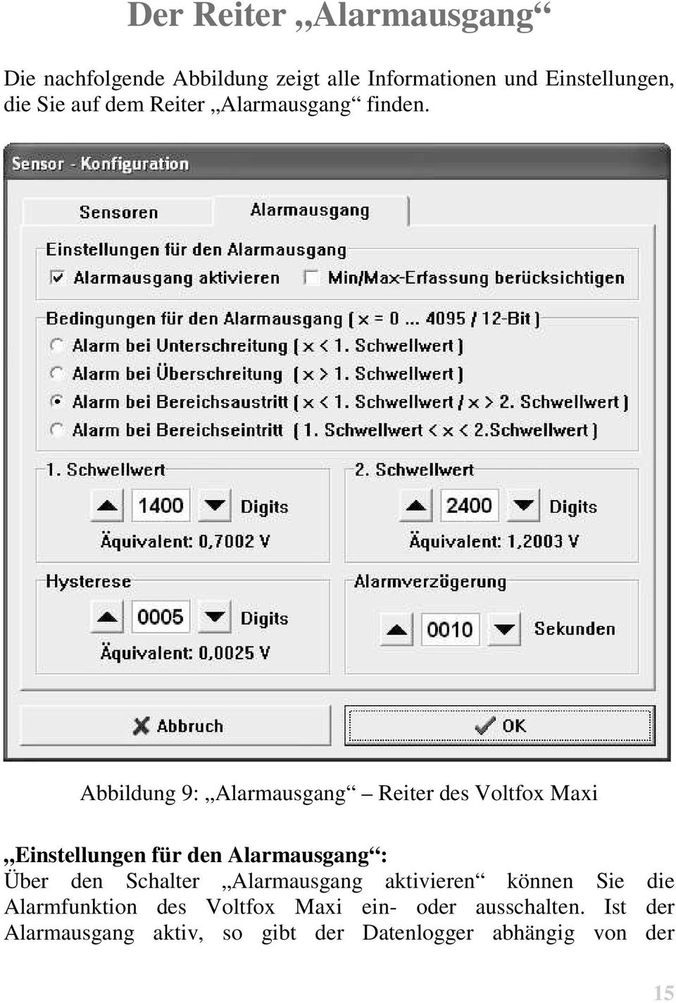Abbildung 9: Alarmausgang Reiter des Voltfox Maxi Einstellungen für den Alarmausgang : Über den