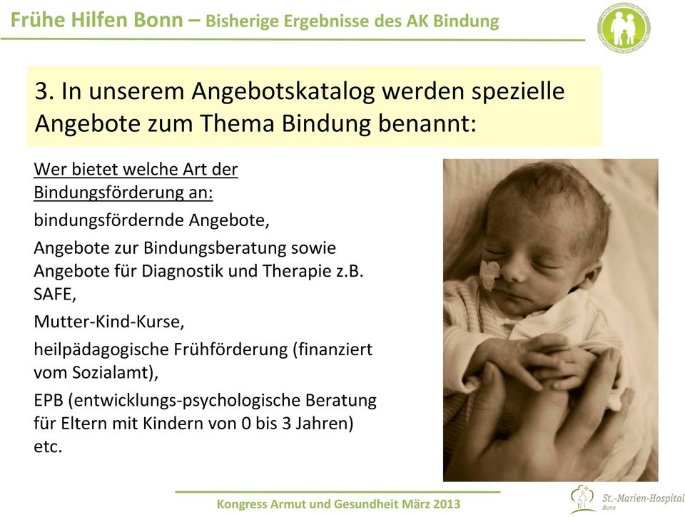 Bindungsförderung an: bindungsfördernde Angebte, Angebte zur Bindungsberatung swie Angebte für Diagnstik und