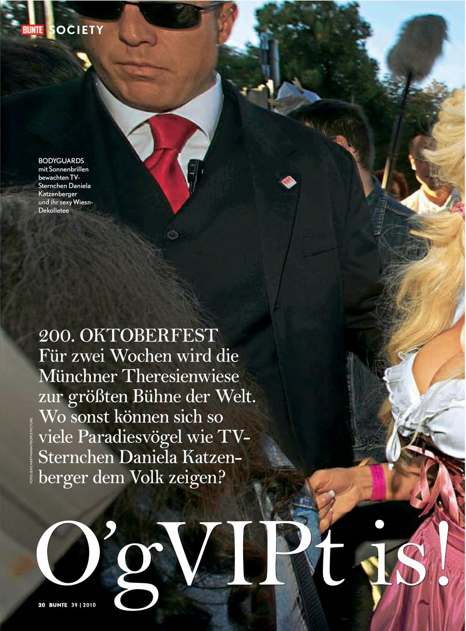 OKTOBERFEST Für zwei Wochen wird die Münchner Theresienwiese zur größten Bühne der Welt.