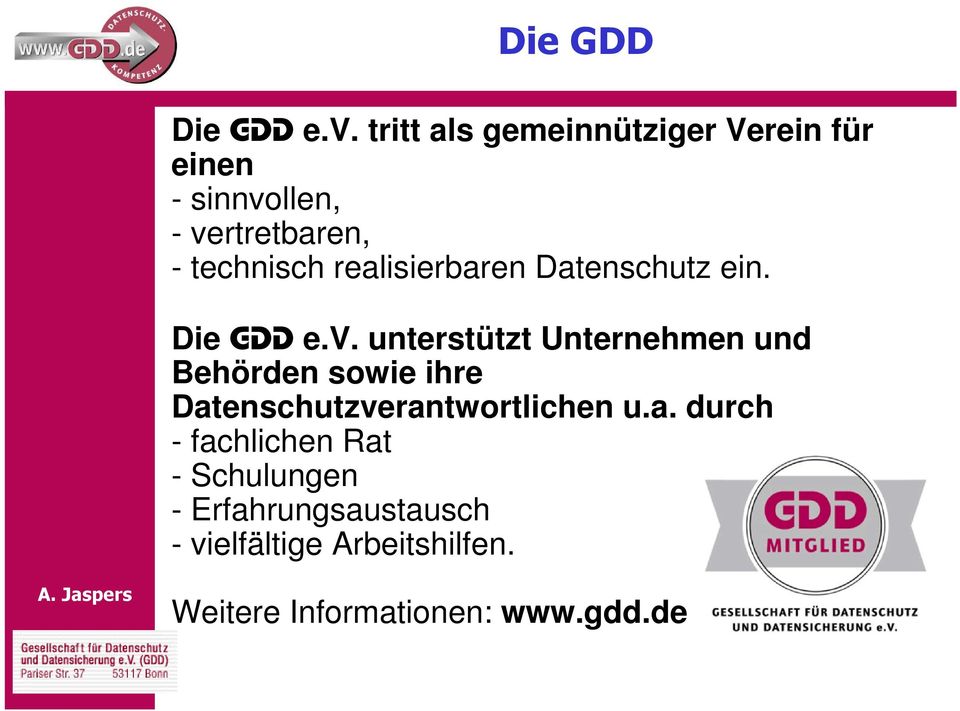 realisierbaren Datenschutz ein. Die GDD e.v.