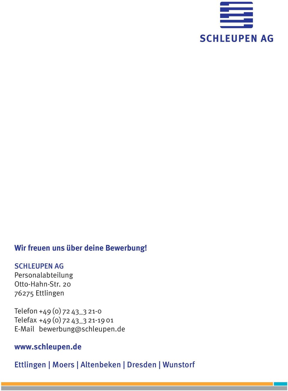 20 76275 Ettlingen Telefon +49 (0) 72 43_3 21-0 Telefax +49 (0)