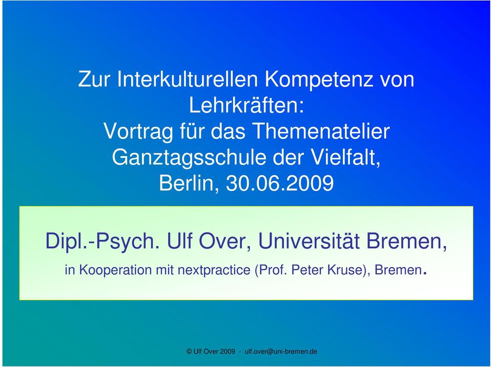 Berlin, 30.06.2009 Dipl.-Psych.