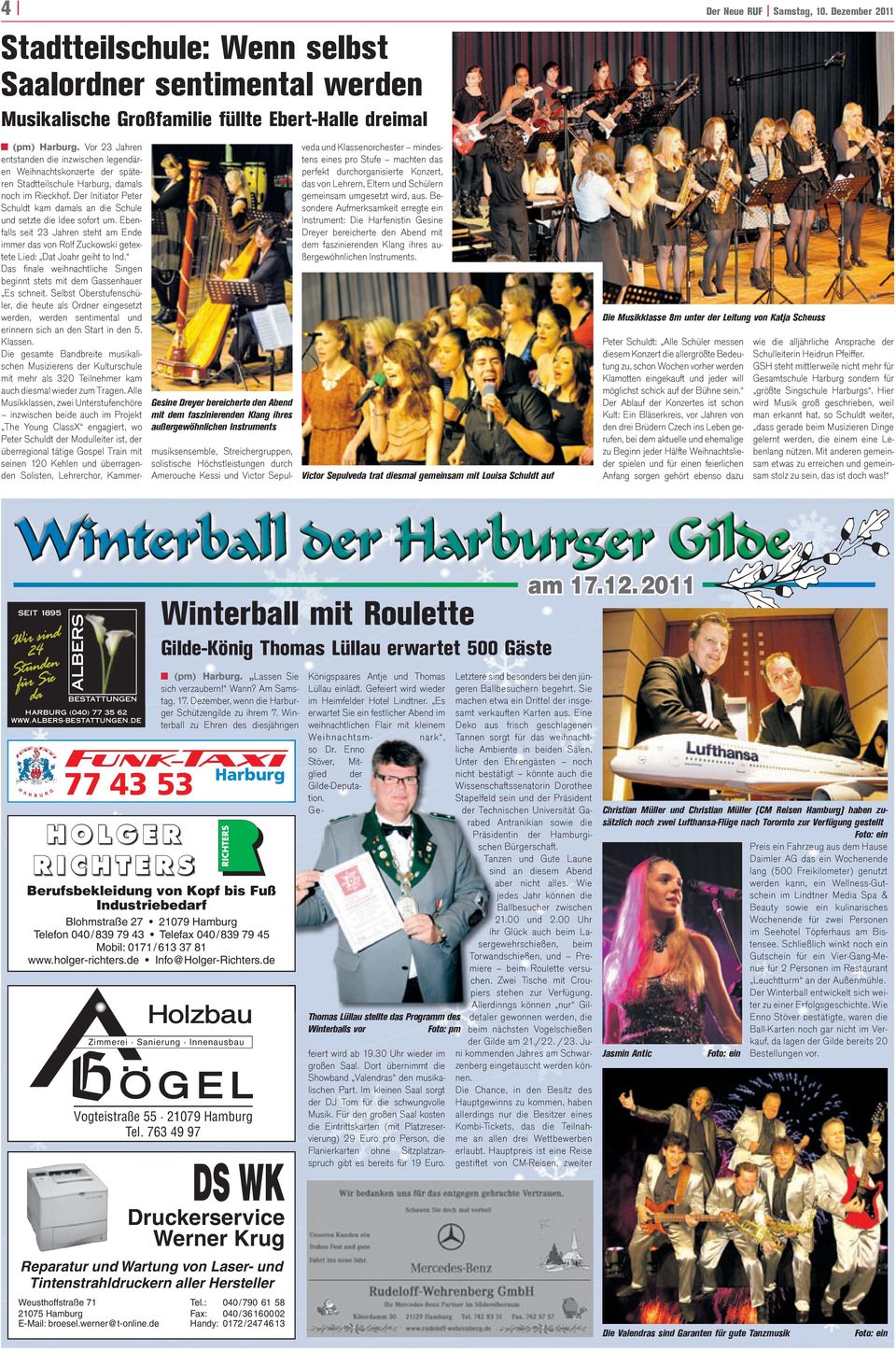 außergewöhnlichen Instruments (pm) Harburg. Vor 23 Jahren entstanden die inzwischen legendären Weihnachtskonzerte der späteren Stadtteilschule Harburg, damals noch im Rieckhof.