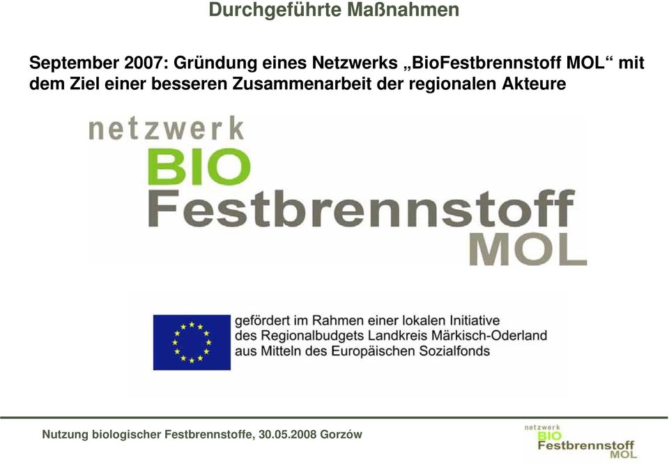 BioFestbrennstoff MOL mit dem Ziel
