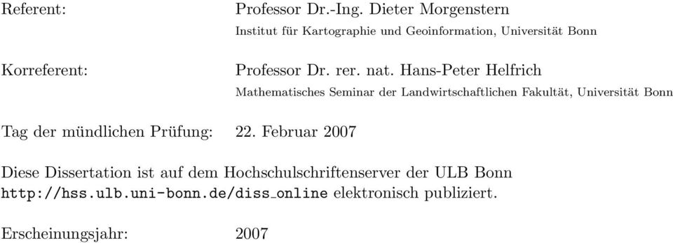 Hans-Peter Helfrich Mathematisches Seminar der Landwirtschaftlichen Fakultät, Universität Bonn Tag der