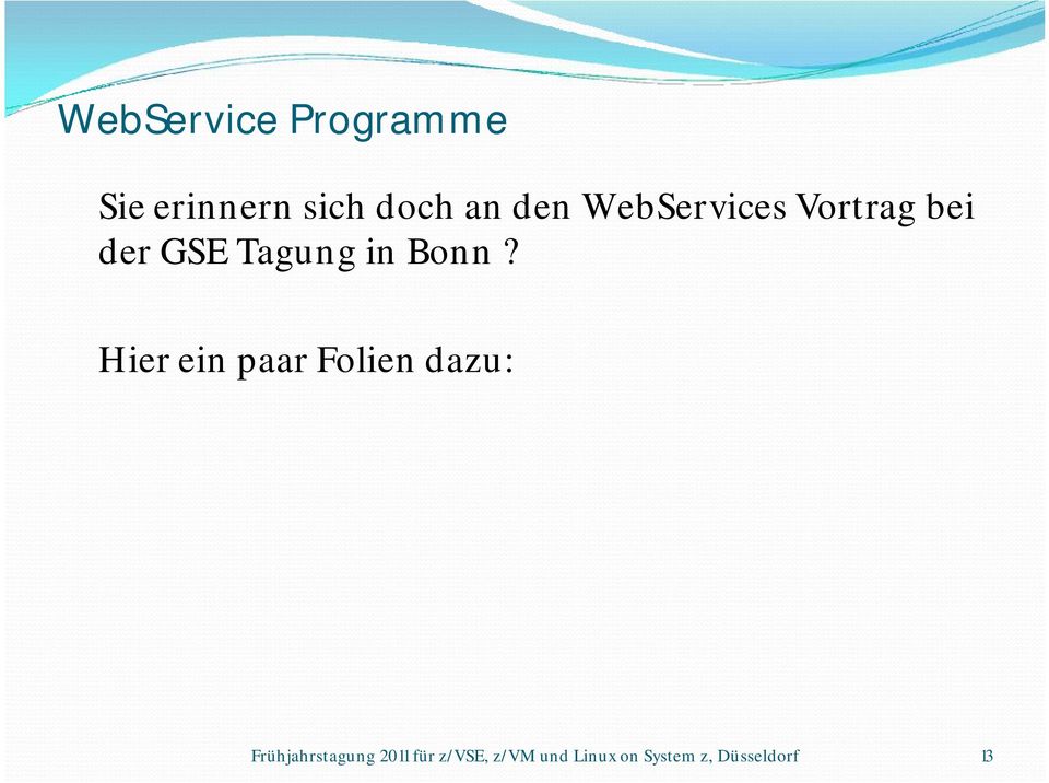 WebServices Vortrag bei der GSE