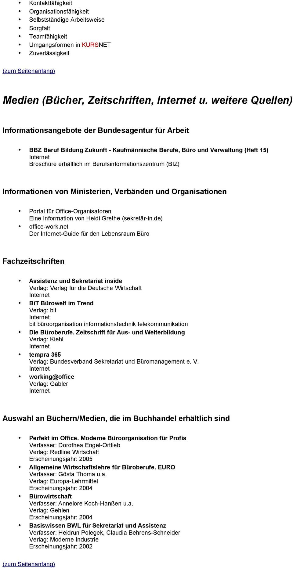 (BIZ) Informationen von Ministerien, Verbänden und Organisationen Portal für Office-Organisatoren Eine Information von Heidi Grethe (sekretär-in.de) office-work.