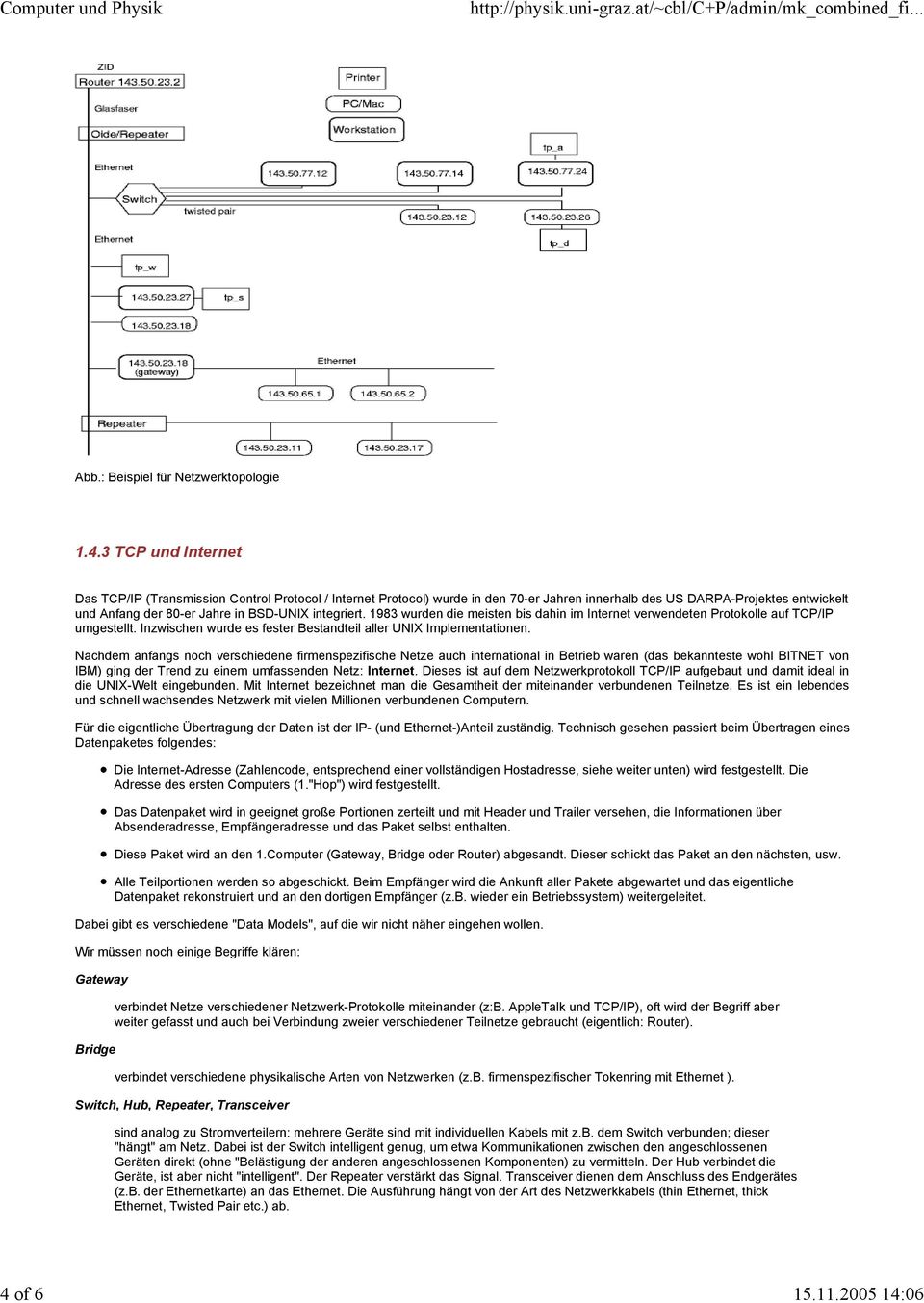 Inzwischen wurde es fester Bestandteil aller UNIX Implementationen.