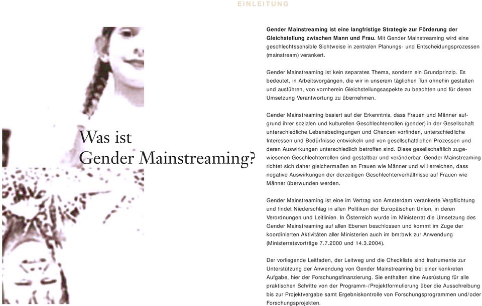 Gender Mainstreaming ist kein separates Thema, sondern ein Grundprinzip.