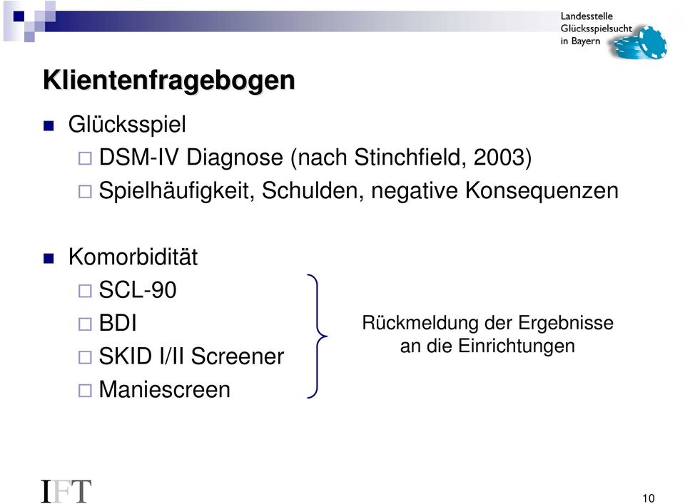 Konsequenzen Komorbidität SCL-90 BDI SKID I/II Screener