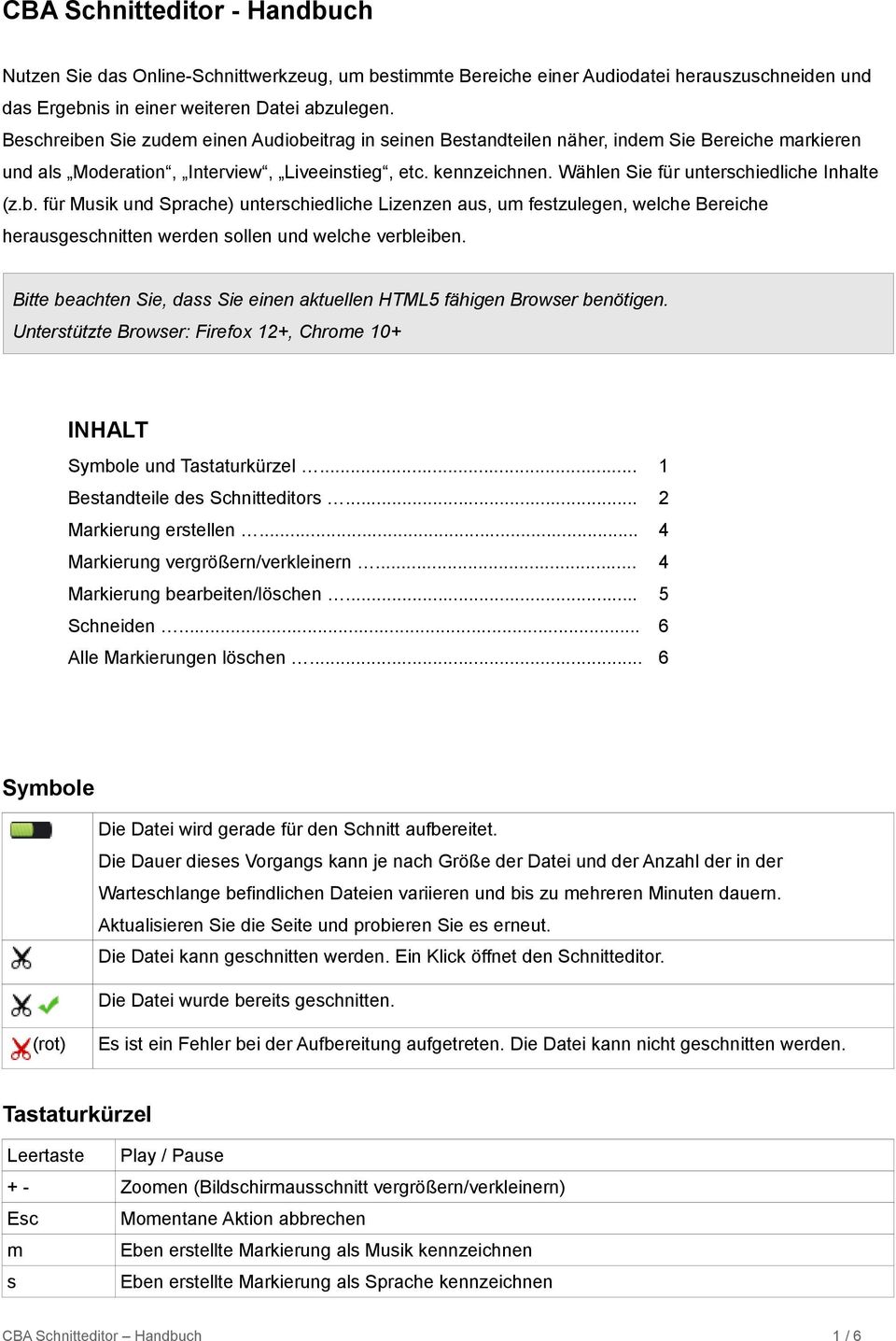 Wählen Sie für unterschiedliche Inhalte (z.b. für Musik und Sprache) unterschiedliche Lizenzen aus, um festzulegen, welche Bereiche herausgeschnitten werden sollen und welche verbleiben.