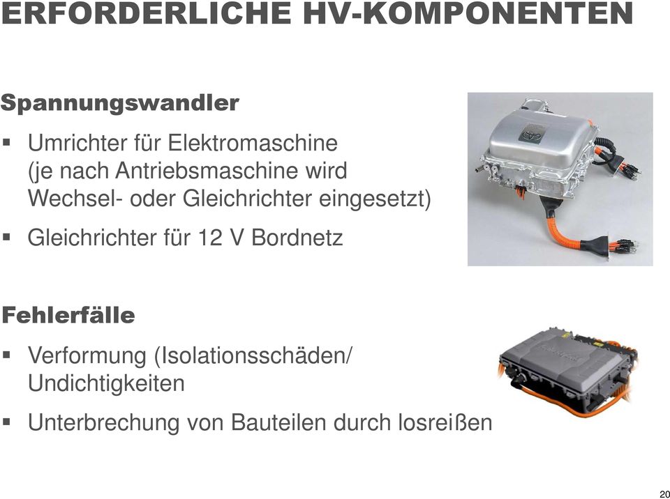 Gleichrichter eingesetzt) Gleichrichter für 12 V Bordnetz Fehlerfälle