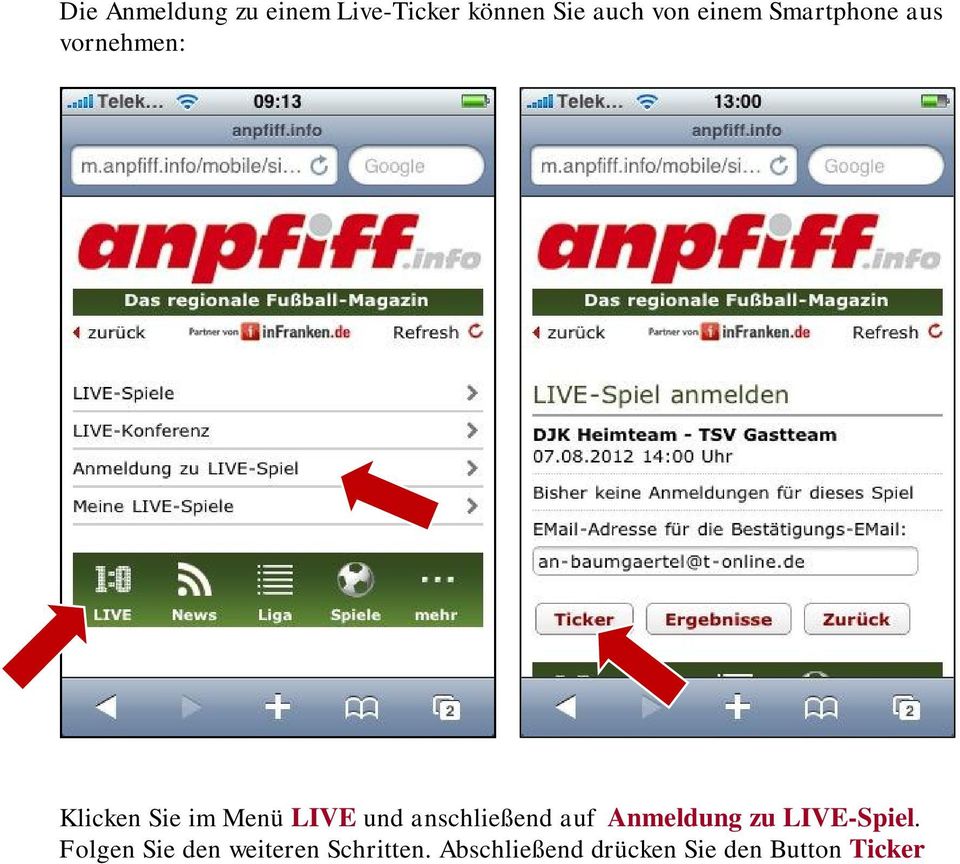 und anschließend auf Anmeldung zu LIVE-Spiel.