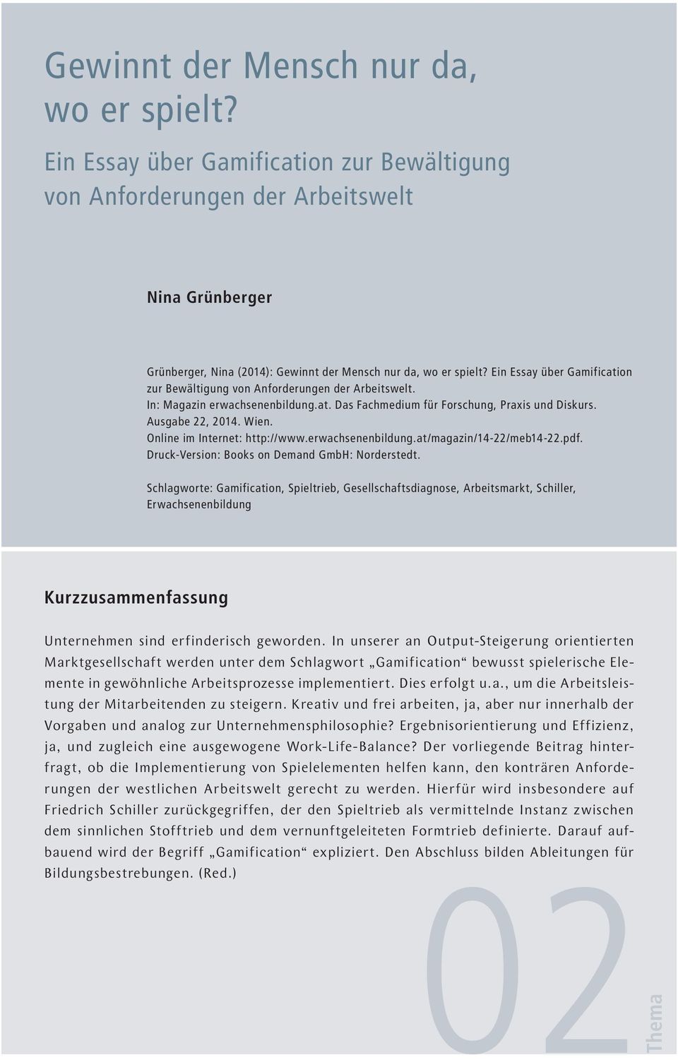 Online im Internet: http://www.erwachsenenbildung.at/magazin/14-22/meb14-22.pdf. Druck-Version: Books on Demand GmbH: Norderstedt.