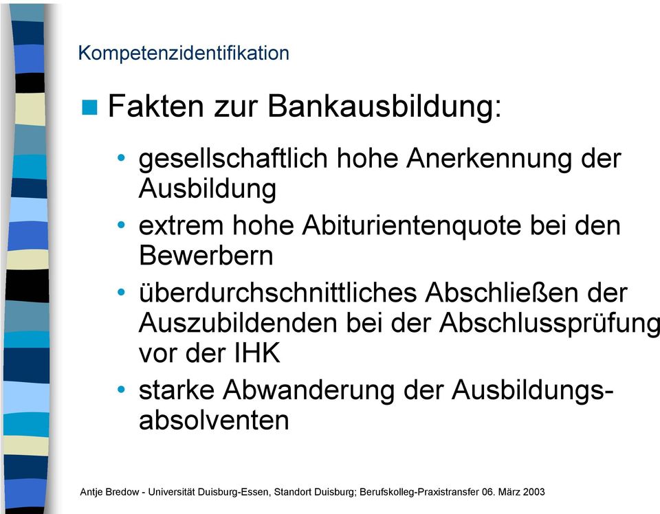 Bewerbern überdurchschnittliches Abschließen der Auszubildenden bei