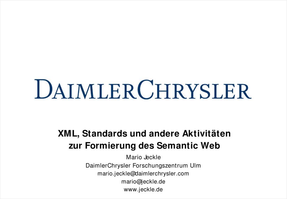 DaimlerChrysler Forschungszentrum Ulm mario.