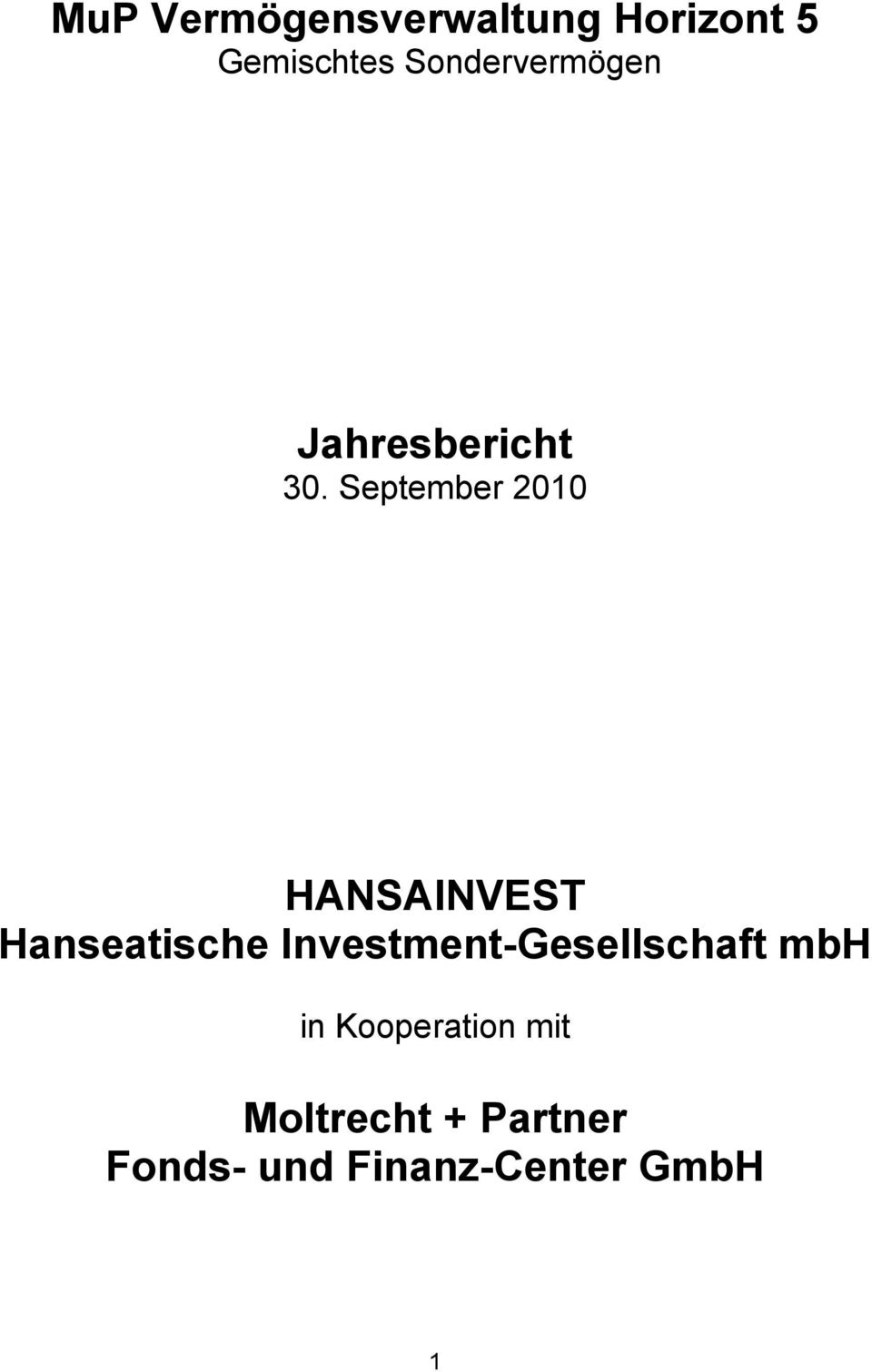 September 2010 HANSAINVEST Hanseatische